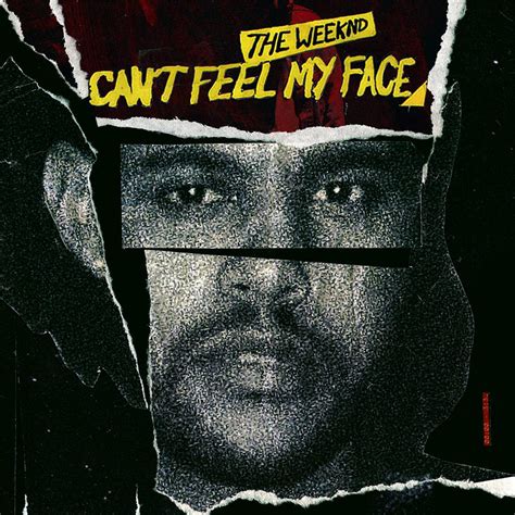 i can t feel my face lyrics|i can't feel my face when i'm with you.